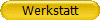 Werkstatt