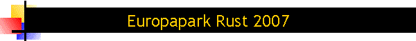 Europapark Rust 2007