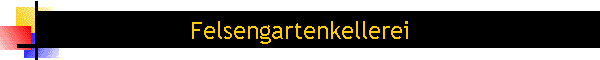 Felsengartenkellerei