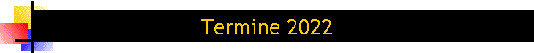 Termine 2022